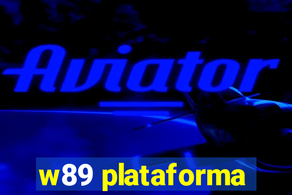w89 plataforma